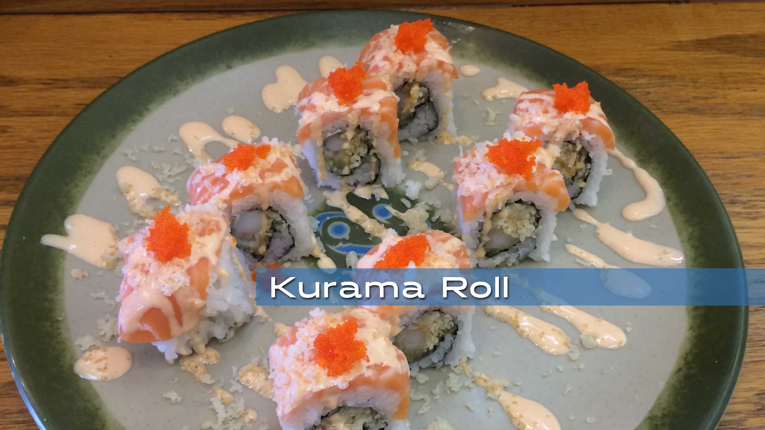 Kurama Sushi Roll